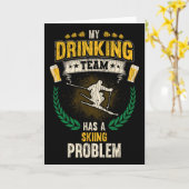 My Drinking Team Has A Skiing Problem Funny Skier  カード (黄色い花)
