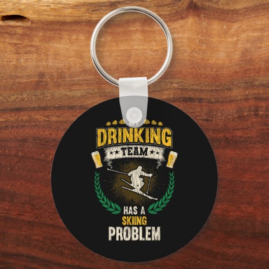 My Drinking Team Has A Skiing Problem Funny Skier キーホルダー (正面)