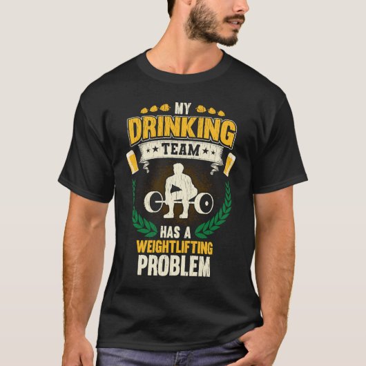 My Drinking Team Has A Weightlifting Problem Fitn Tシャツ (正面)