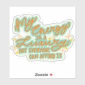 My Energy is a Luxury Sticker シール (シート)