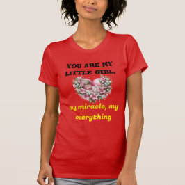 My Everything – 娘のための心のこもったTシャツ Tシャツ