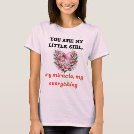 My Everything – 娘のための心のこもったTシャツ Tシャツ