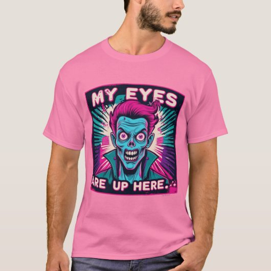 My Eyes Are Up Here 80s Tシャツ (正面)