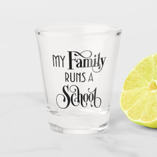 My Family Runs a School Remor HWFWM Shot Glass ショットグラス