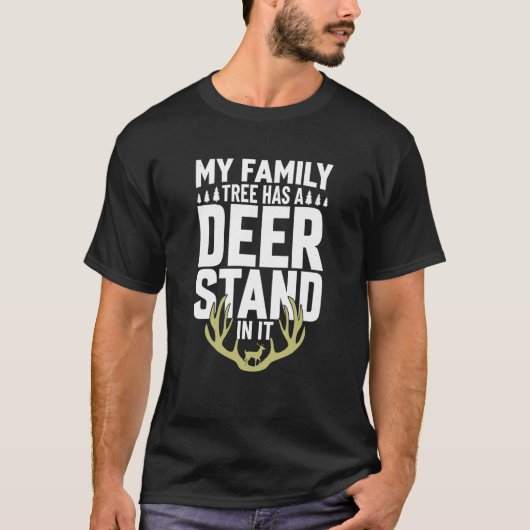 My Family Tree Has A Deer Stand In It Hunting  Hun Tシャツ (正面)