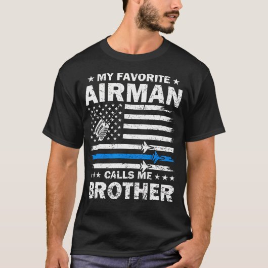 My Favorite Airman Calls Me Brother Flag Us Air Fo Tシャツ (正面)