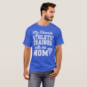 My Favorite Athleticrainer Mom of an Athleticraine Tシャツ (正面フル)