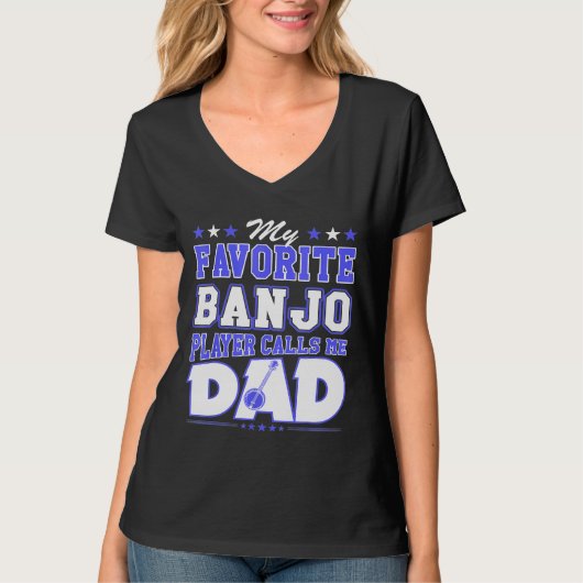 My Favorite Banjo Player Calls Me Dad Tシャツ (正面)