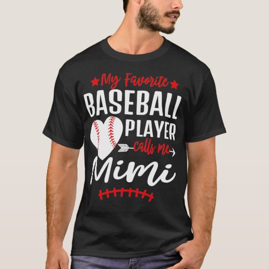 My Favorite Baseball Player Call Me Mimi Tシャツ (正面)