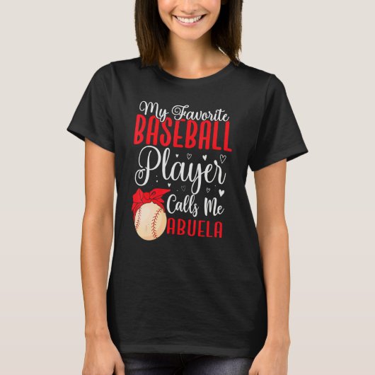 My Favorite Baseball player calls me Abuela Cute Tシャツ (正面)