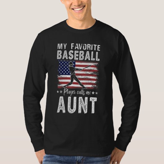 My Favorite Baseball Player Calls Me Aunt American Tシャツ (正面)