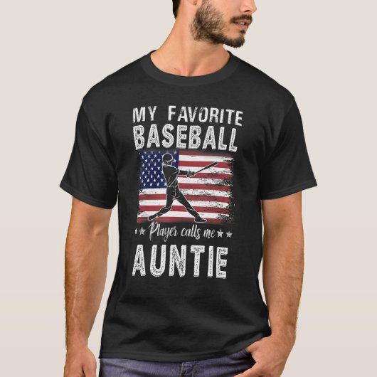 My Favorite Baseball Player Calls Me Auntie Americ Tシャツ (正面)