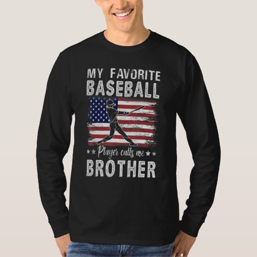 My Favorite Baseball Player Calls Me Brother Ameri Tシャツ (正面)