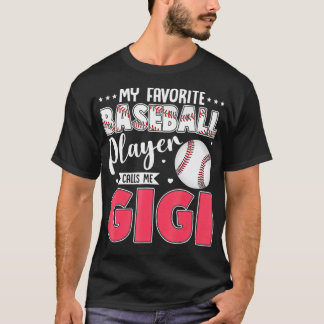 My Favorite Baseball Player Calls Me Gigi Matching Tシャツ