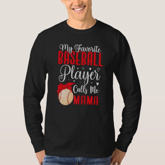 My Favorite Baseball player calls me Mom Cute  1 Tシャツ (正面)
