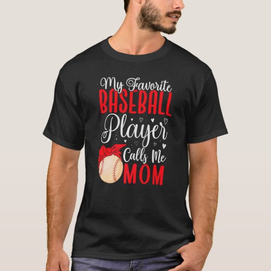 My Favorite Baseball player calls me Mom Cute Tシャツ (正面)