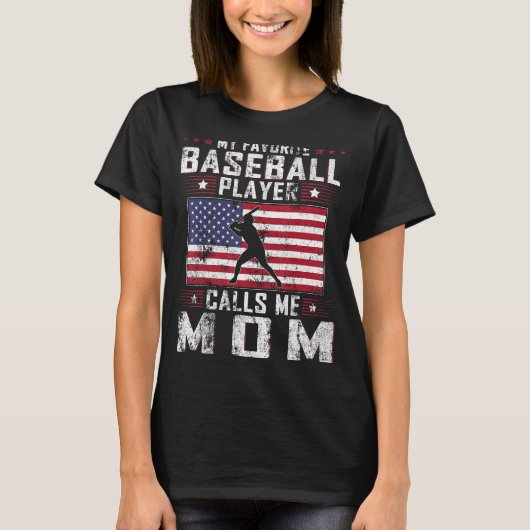 My Favorite Baseball Player Calls Me Mom Mother Da Tシャツ (正面)