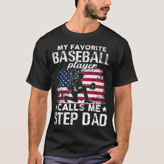 My Favorite Baseball Player Calls Me Step Dad Amer Tシャツ (正面)