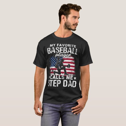 My Favorite Baseball Player Calls Me Step Dad Amer Tシャツ (正面フル)