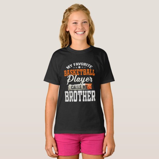 My Favorite Basketball Player Call Me Brother Gift Tシャツ (正面フル)