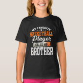 My Favorite Basketball Player Call Me Brother Gift Tシャツ (正面)