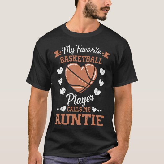 My Favorite Basketball Player Calls Me Auntie Tシャツ (正面)
