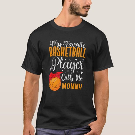 My Favorite Basketball player calls me Mom Cute  1 Tシャツ (正面)