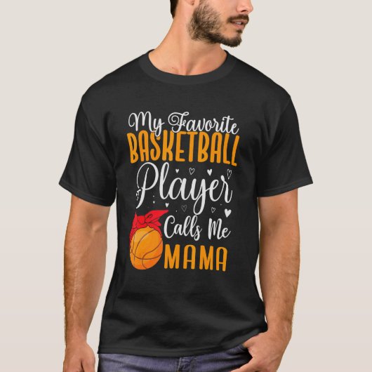 My Favorite Basketball player calls me Mom Cute Tシャツ (正面)