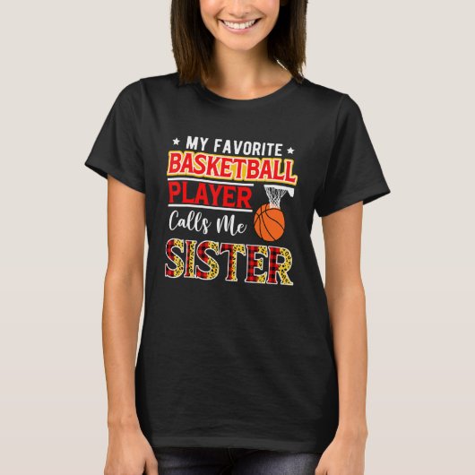 My Favorite Basketball Player Calls Me Sister Moth Tシャツ (正面)