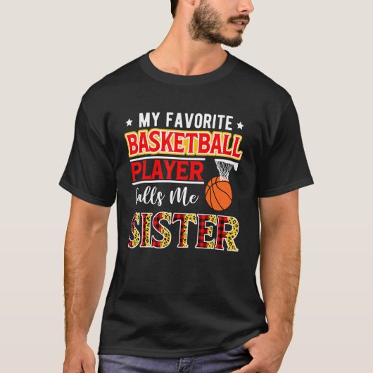 My Favorite Basketball Player Calls Me Sister Moth Tシャツ (正面)