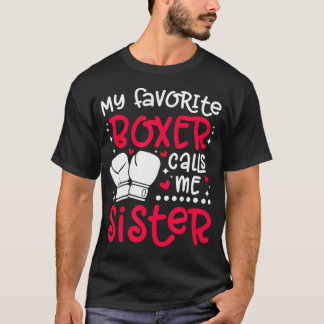 My Favorite Boxer Calls Me Sister Boxing Sister Bo Tシャツ