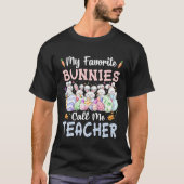 My Favorite Bunnies Call Me Teacher Cute Easter Da Tシャツ (正面)