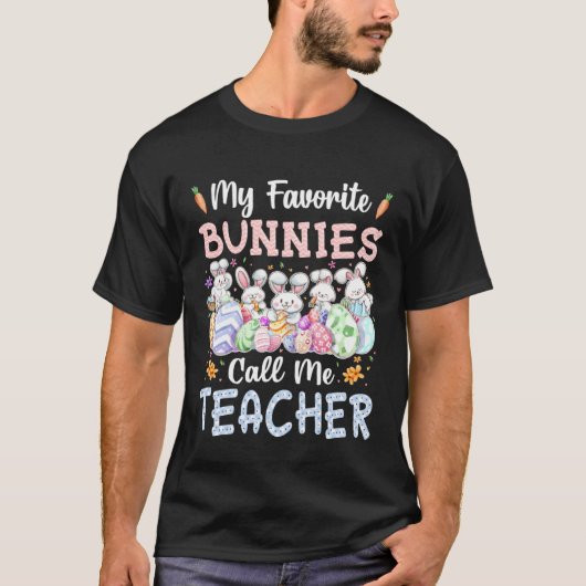 My Favorite Bunnies Call Me Teacher Cute Easter Da Tシャツ (正面)