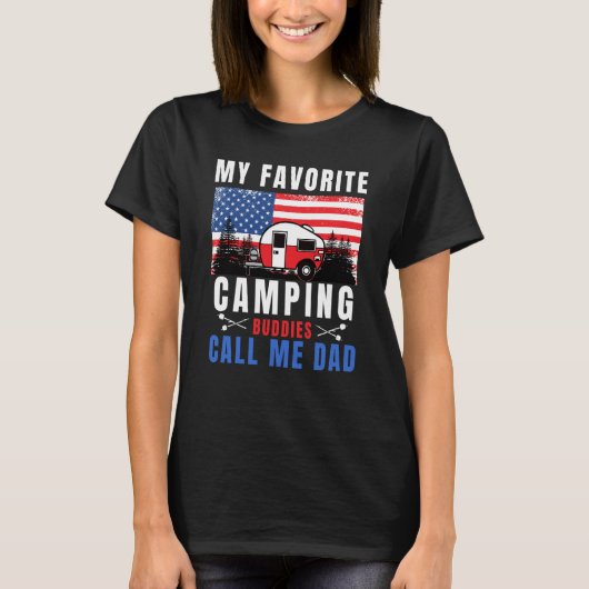 My Favorite Camping Buddies Call Me Dad Camping Da Tシャツ (正面)