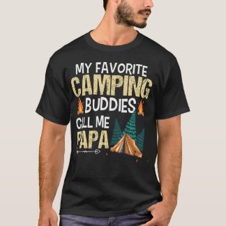 My Favorite Camping Buddies Call Me Papa Funny Fam Tシャツ