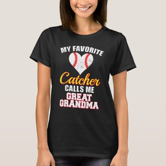 My Favorite Catcher Calls Me Great Grandma Basebal Tシャツ (正面)