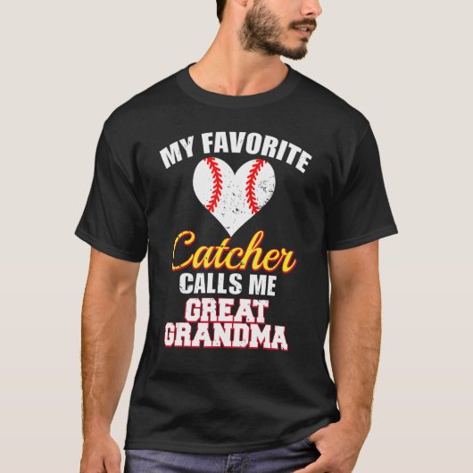 My Favorite Catcher Calls Me Great Grandma Basebal Tシャツ (正面)