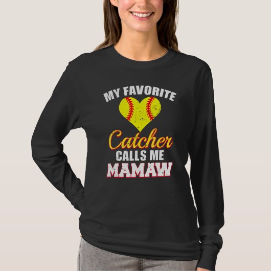 My Favorite Catcher Calls Me Mamaw Catcher Softbal Tシャツ (正面)