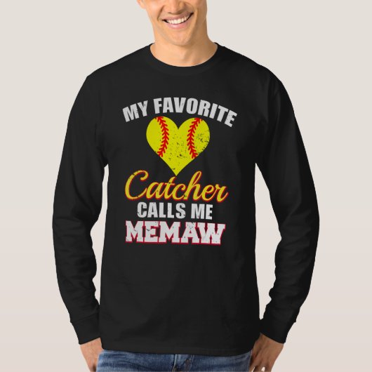 My Favorite Catcher Calls Me Memaw Catcher Softbal Tシャツ (正面)