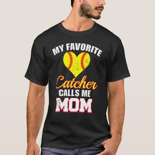 My Favorite Catcher Calls Me Mom Catcher Softball  Tシャツ (正面)