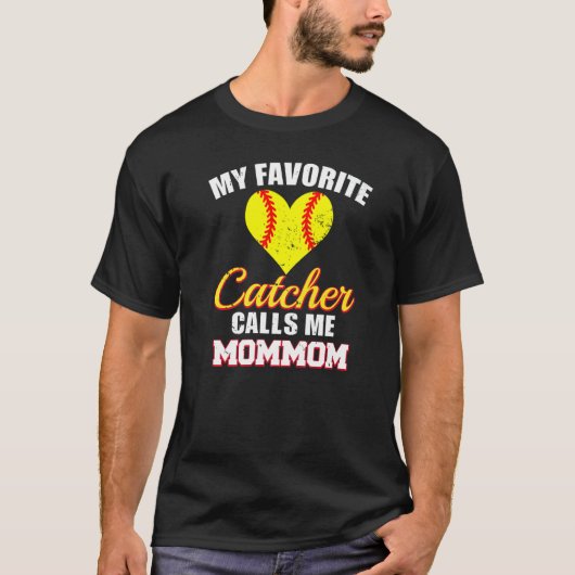 My Favorite Catcher Calls Me MomMom Catcher Softba Tシャツ (正面)