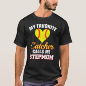 My Favorite Catcher Calls Me Stepmom Catcher Softb Tシャツ (正面)