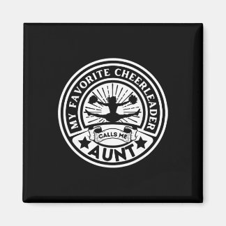 My Favorite Cheerleader Calls Me Aunt Cheer Aunt C マグネット