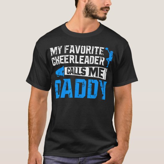 My Favorite Cheerleader Calls Me Daddy Cheer Dad F Tシャツ (正面)
