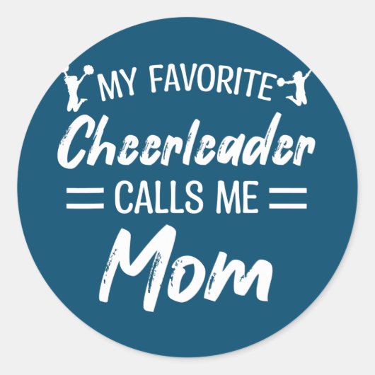 My Favorite Cheerleader Calls Me Mom Biggest Fan ラウンドシール (正面)