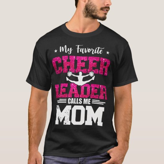 My Favorite Cheerleader Calls Me Mom Mothers Day Tシャツ (正面)