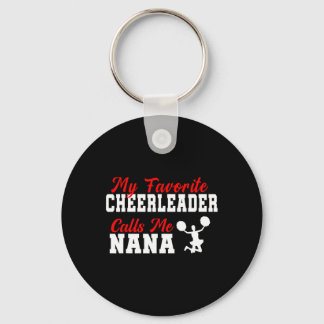 My Favorite Cheerleader Calls Me Nana Funny Nana  キーホルダー