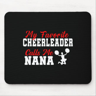 My Favorite Cheerleader Calls Me Nana Funny Nana  マウスパッド