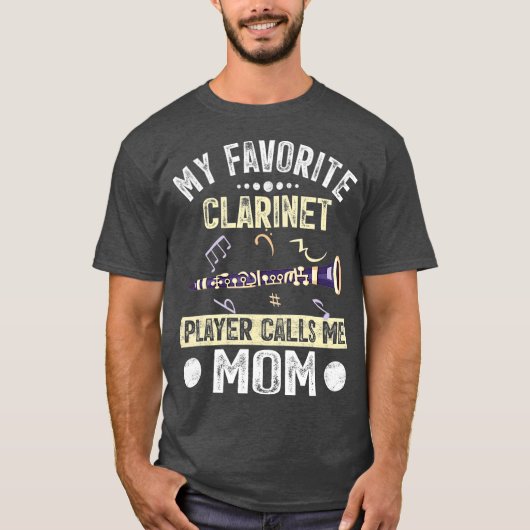 My Favorite Clarinet Player Calls Me Mom Mother Tシャツ (正面)