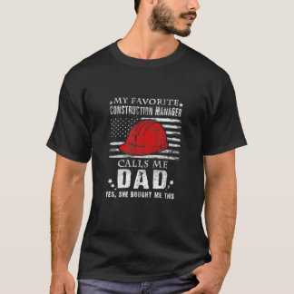 My Favorite Construction Manager Calls Me Dad (She Tシャツ